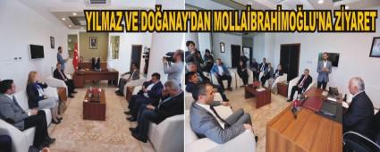 Y�lmaz ve Do�anay'dan Mollaibrahimo�lu'na ziyaret