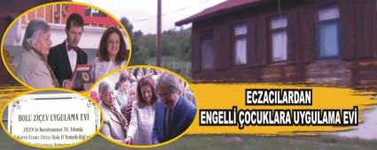 ECZACILARDAN ENGELL� �OCUKLARA UYGULAMA EV�