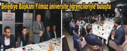 Belediye Ba�kan� Y�lmaz �niversite ��rencileriyle bulu�tu