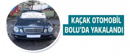 KA�AK OTOMOB�L BOLU'DA YAKALANDI