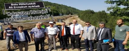 "Mudurnu �evre Yolu Projesi Bakanl�k imzas�yla onayland�"