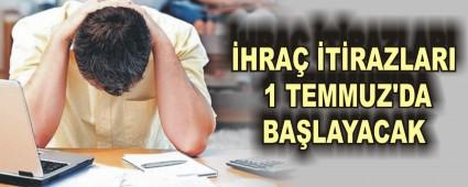 �HRA� �T�RAZLARI 1 TEMMUZ'DA BA�LAYACAK
