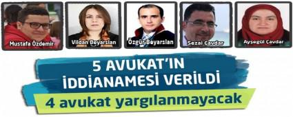 4 avukat yarg�lanmayacak