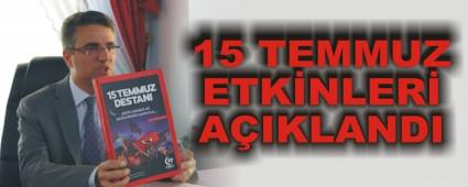 15 TEMMUZ ETK�NLER� A�IKLANDI