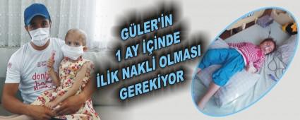 G�ler'in 1 ay i�inde ilik nakli olmas� gerekiyor