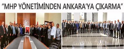 MHP Y�NET�M�NDEN ANKARA'YA �IKARMA