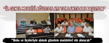�L GENEL MECL�S� A�USTOS AYI TOPLANTILARI BA�LIYOR