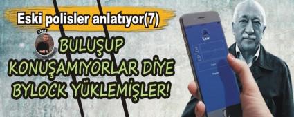 BULU�UP KONU�AMIYORLAR D�YE BYLOCK Y�KLEM��LER!
