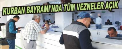 KURBAN BAYRAMI'NDA T�M VEZNELER A�IK