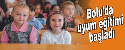 Bolu'da uyum e�itimi ba�lad�