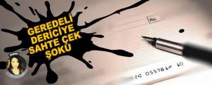 GEREDEL� DER�C�YE SAHTE �EK �OKU
