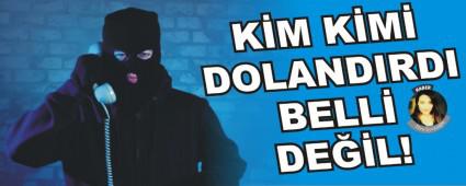 K�M K�M� DOLANDIRDI BELL� DE��L!