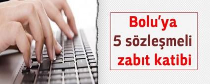 Bolu'ya 5 s�zle�meli zab�t katibi
