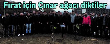 F�rat i�in ��nar a�ac� diktiler