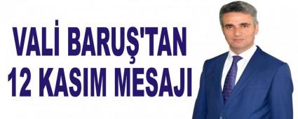 VAL� BARU�\'TAN 12 KASIM MESAJI
