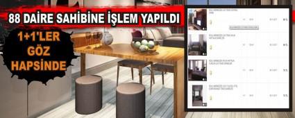 88 daire sahibine i�lem yap�ld�