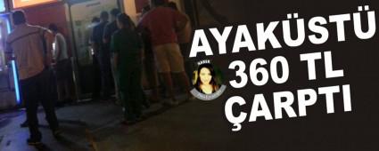 AYAK�ST� 360 TL �ARPTI