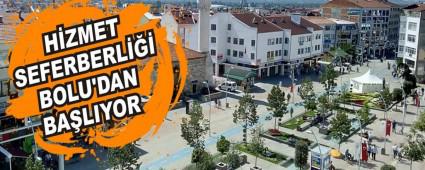 H�ZMET SEFERBERL��� BOLU'DAN BA�LIYOR