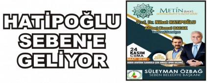 Hatipo�lu Seben'e geliyor