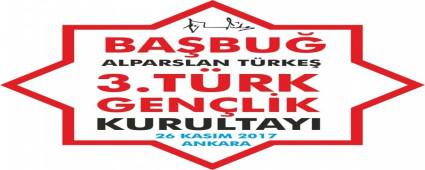 �lk�c�ler T�rk Gen�lik Kurultay�na gidiyor