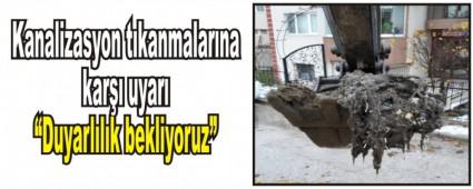 Kanalizasyon t�kanmalar�na kar�� uyar�