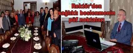 Rekt�r'den sa�l�kl� beslenmenin p�f noktalar�