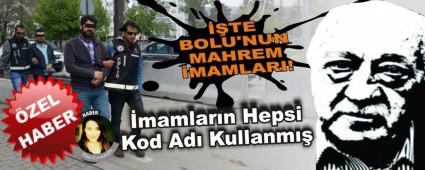 ��TE BOLU'NUN MAHREM �MAMLARI!