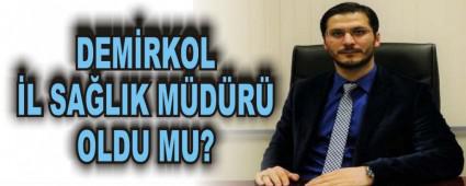 DEM�RKOL �L SA�LIK M�D�R� OLDU MU?