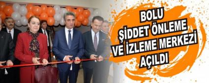 BOLU ��DDET �NLEME VE �ZLEME MERKEZ� A�ILDI