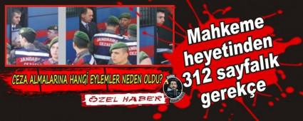 Mahkeme heyetinden 312 sayfal�k gerek�e