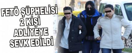 FET� ��PHEL�S� 2 K��� ADL�YEYE SEVK ED�LD�