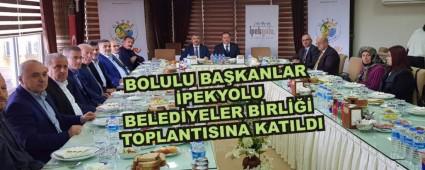 BOLULU BA�KANLAR �PEKYOLU BELED�YELER B�RL��� TOPLANTISINA KATILDI
