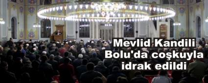 Mevlid Kandili Bolu'da co�kuyla idrak edildi
