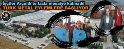 T�RK METAL EYLEMLERE BA�LIYOR