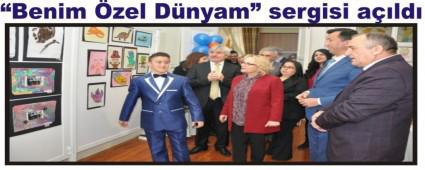 �Benim �zel D�nyam� sergisi a��ld�