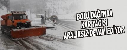BOLU DA�I'NDA KAR YA�I�I ARALIKSIZ DEVAM ED�YOR