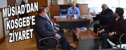 M�S�AD'DAN KOSGEB'E Z�YARET
