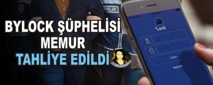 Bylock ��phelisi memur tahliye edildi