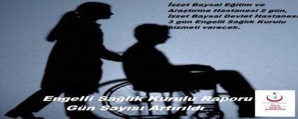 ENGELL� SA�LIK KURULU G�NLER� ARTIRILDI