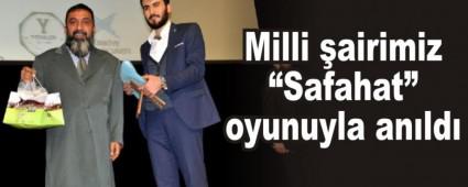 Milli �airimiz �Safahat� oyunuyla an�ld�