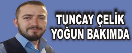 TUNCAY �EL�K YO�UN BAKIMDA