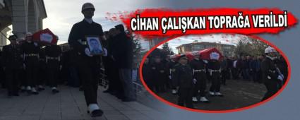 C�HAN �ALI�KAN TOPRA�A VER�LD�