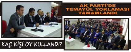 AK PART�'DE TEMAY�L YOKLAMASI TAMAMLANDI