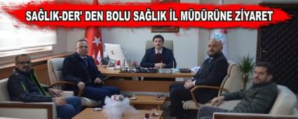 SA�LIK-DER' DEN BOLU SA�LIK �L M�D�R�NE Z�YARET   