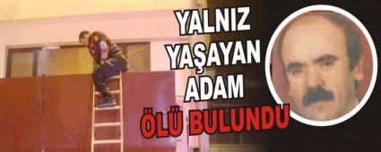 YALNIZ YA�AYAN ADAM �L� BULUNDU