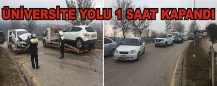 �N�VERS�TE YOLU 1 SAAT KAPANDI