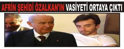 AFR�N �EH�D� �ZALKAN'IN VAS�YET� ORTAYA �IKTI