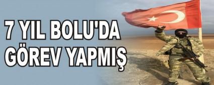 7 YIL BOLU'DA G�REV YAPMI�