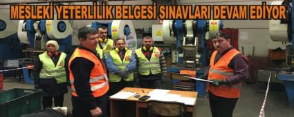 MESLEK� YETERL�L�K BELGES� SINAVLARI DEVAM ED�YOR