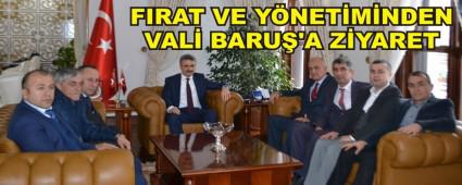 FIRAT VE Y�NET�M�NDEN VAL� BARU�'A Z�YARET
